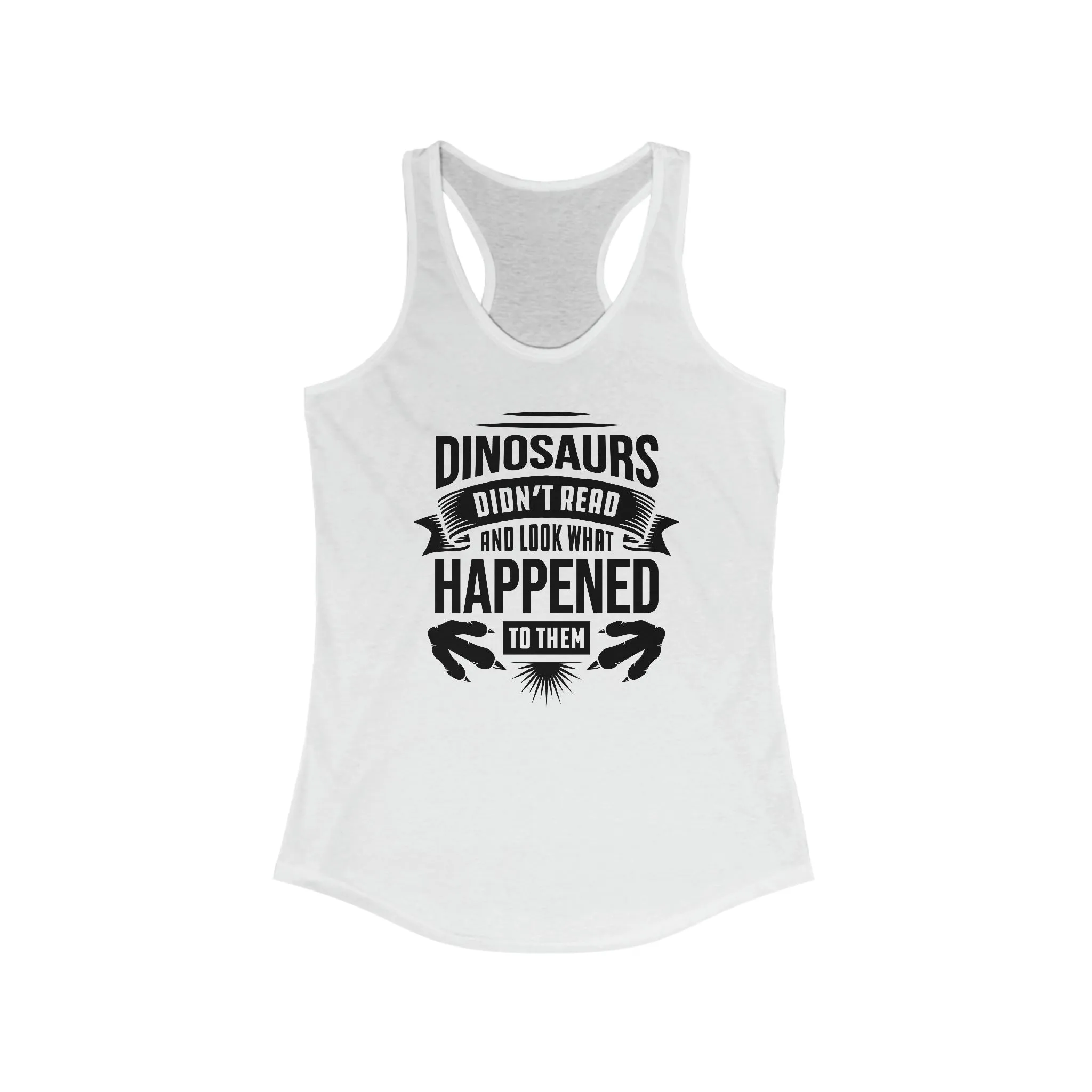 Dinosaur Didn't Read Book Worm Reading Shirt | Library Gift | Women's Slim-fit Racerback Tank Top